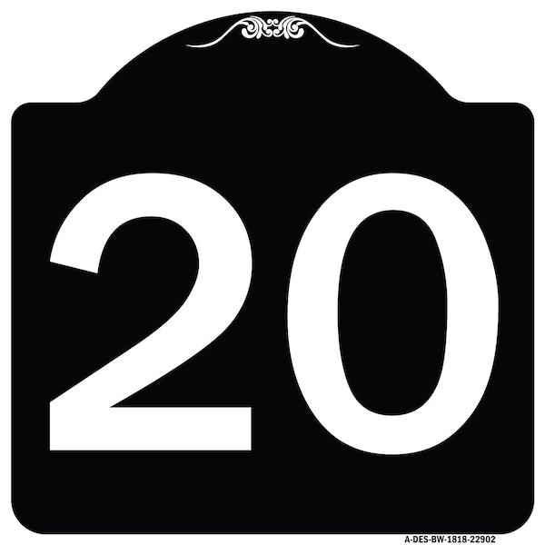 Sign with Number 20 Heavy-Gauge Aluminum Architectural Sign, 18" x 18", BW-1818-22902